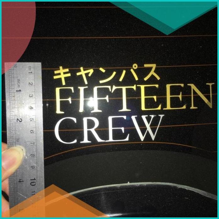 

Custom Cutting Sticker Oracal Fifteen Crew dan Nissin 20JVLZ3 limited