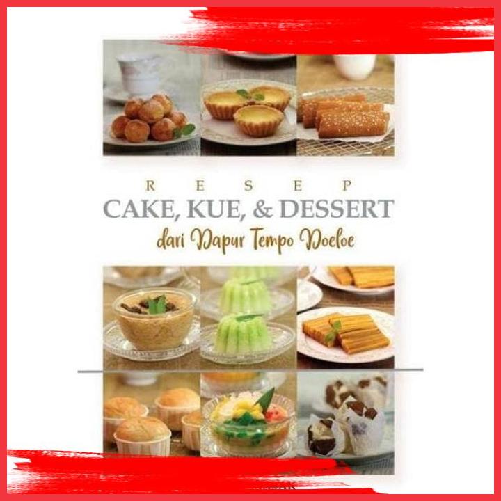 

(BUSI) BUKU RESEP CAKE KUE & DESSERT DARI DAPUR TEMPO DOELOE TIM IDE MASAK