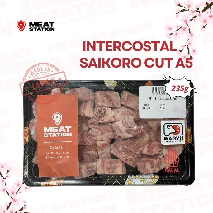 

JAPANESE BEEF A5 INTERCOSTAL SAIKORO CUT 235G / DAGING SAPI JPN IMPOR TESSAANDRI