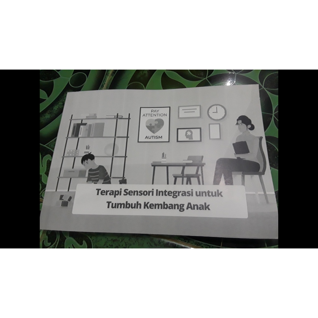 

BUKU "TERAPI SENSORI INTEGRASI UNTUK TUMBUH KEMBANG ANAK
