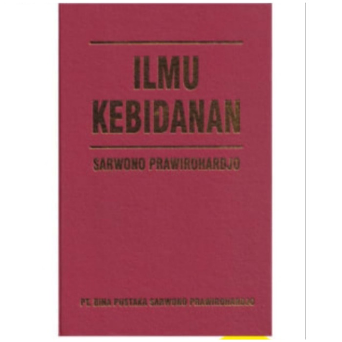 [COD] Ilmu Kebidanan Edisi 4 Cetakan Ke 6 Tahun 2020 - Sarwono Prawirohardjo Terbaru