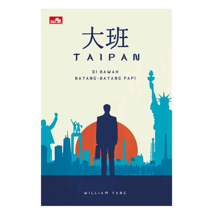 [New Ori] Taipan: Di Bawah Bayang-Bayang Papi Oleh William Yang Berkualitas