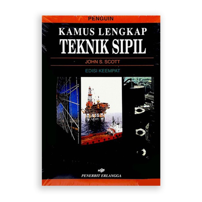 [New Ori] Buku Kamus Lengkap Teknik Sipil Edisi Ke 4 Jhon S Scott Erlangga Diskon