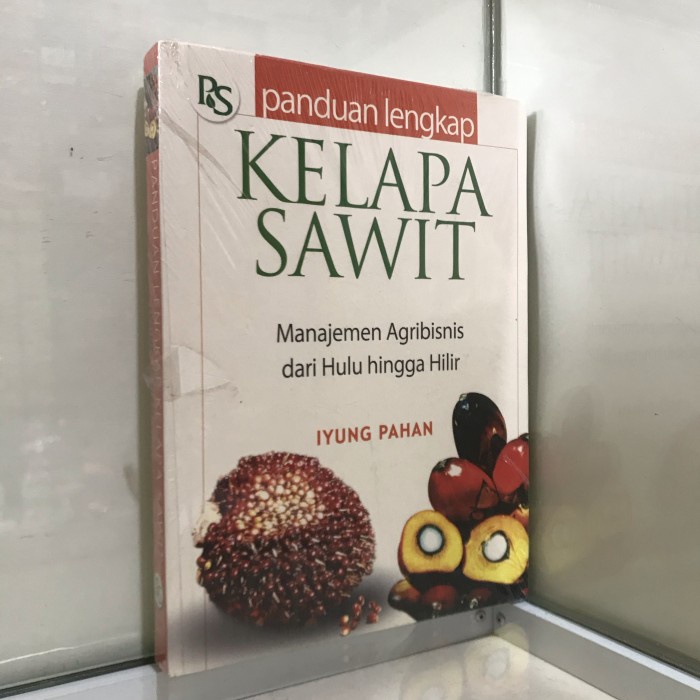 [New Ori] Panduan Lengkap Kelapa Sawit Iyung Pahan Terbaru
