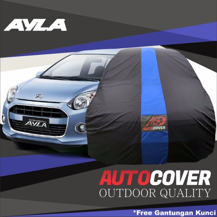[New] Selimut Mobil Bodi Ayla Waterprof Anti Air Berkualitas