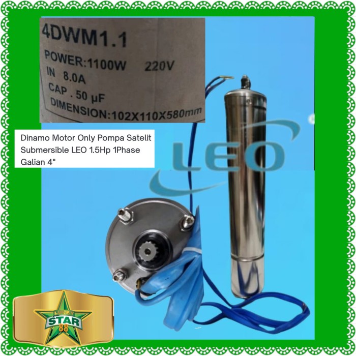 Terbaru Dinamo Motor Pompa Satelt Leo 1.5Hp 1Phase Submersible 1Phase 4" 4Inch Garansi