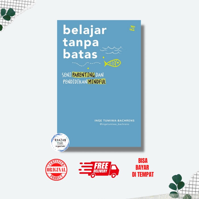 

[SALE MURAH] Buku Parenting : Belajar Tanpa Batas oleh Inge Tumiwa Bachrens FREE ONGKIR