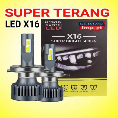 LAMPU LED MOBIL X16 H4 H11 H7 H1 H16 SUPER TERANG