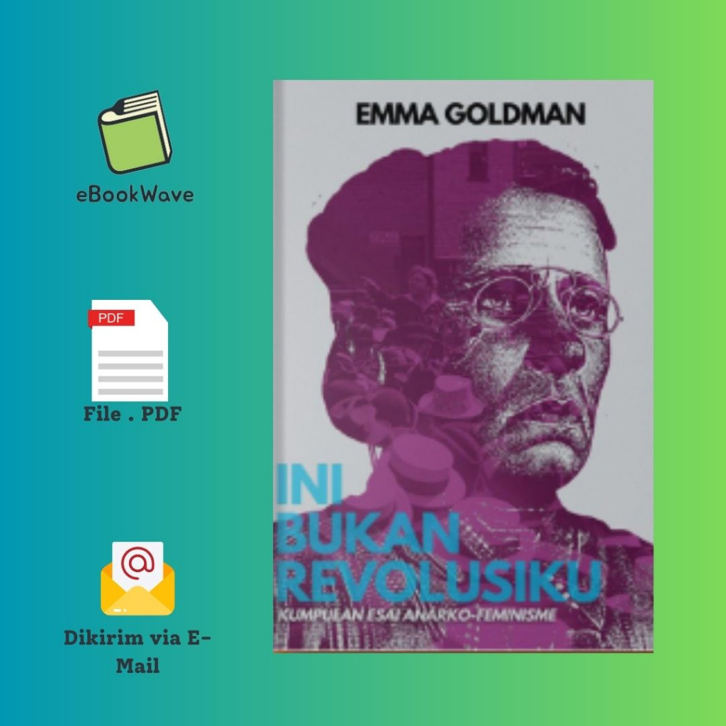 

Ini Bukan Revolusiku Book by Emma Goldman BEST SELLER (Bahasa Indonesia)