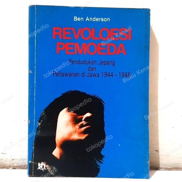 

[Baru] Revoloesi Pemoeda Benedict Anderson Sinar Harapan Terbaru