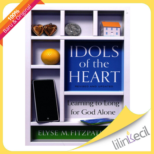 

[Baru] Buku Idols Of The Heart - Elyse Fitzpatrick Berkualitas