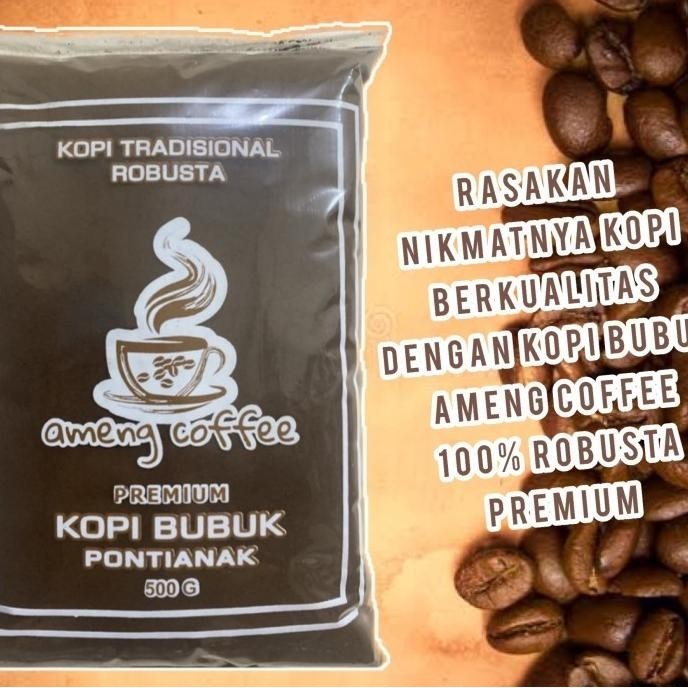 

KOPI BUBUK ROBUSTA AMING COFFEE AMENG COFFEE KOPI ASIANG PONTIANAK