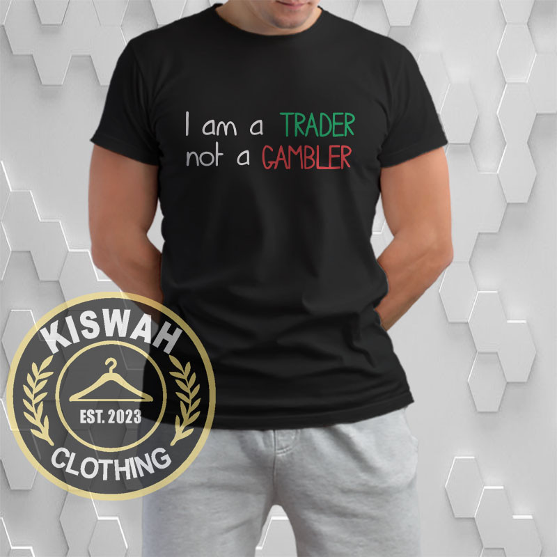 Kaos Tshirt Trading I Am a Trader Not a Gambler Baju Distro