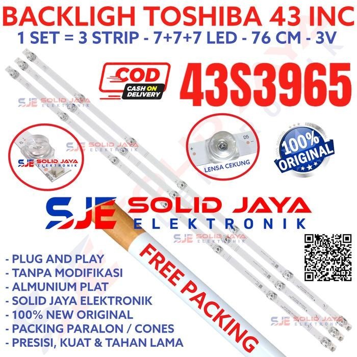 BACKLIGHT TV LED TOSHIBA 43 INC 43S3965 43S LAMPU BL 7K 3V 7 K 3965