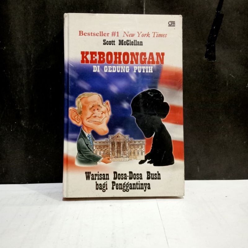 

Buku Kebohongan Di Gedung Putih - Scott McClellan