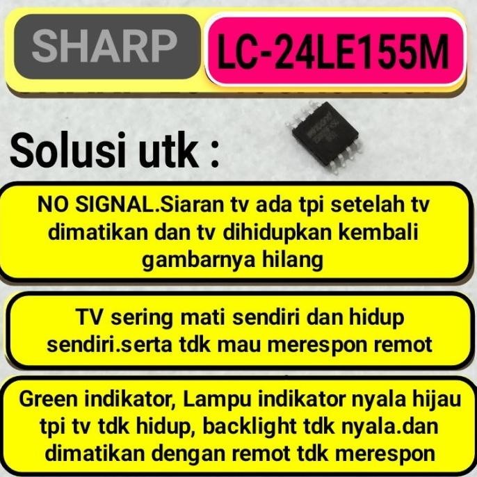Miliki ic eprom memory tv LED Sharp lc-24le155m lc24le155m .,