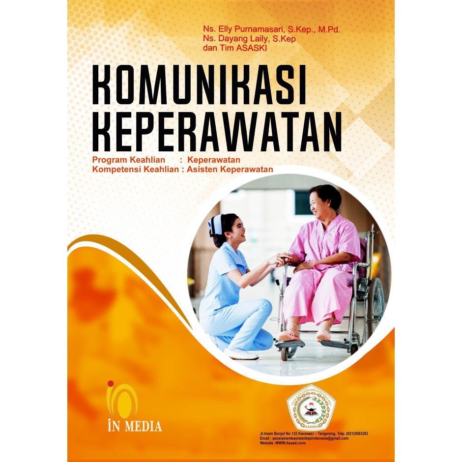 Komunikasi Keperawatan Elly Purnamasari
