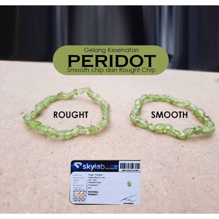 

Gelang Peridot Chip Smooth Stone Premium (Gbp98)