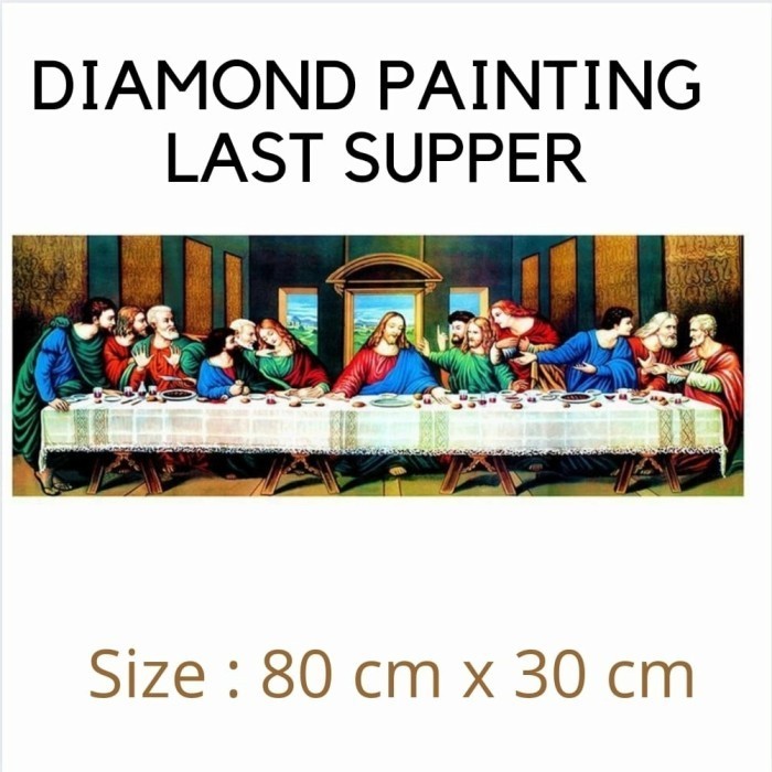 BEBAS ONGKIR - DIY diamond painting 80x30cm last supper table lukisan perjamuan kudus