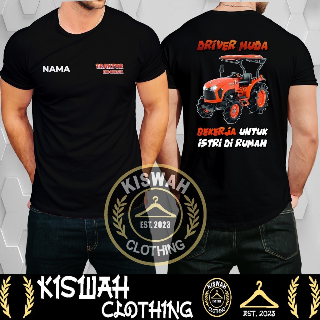 Kaos Tshirt Traktor Indonesia Traktor Kubota L4018 Kata-kata Driver DB Kaos Distro