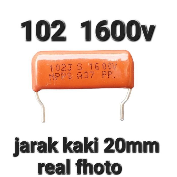 102 1600v milar capasitor 102j 1.6kv 2000v 2.000v 1 nano  2kv npps 1.5