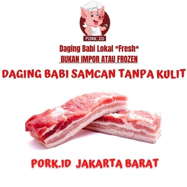 

Daging Babi Samcan Tanpa Kulit/ Pork Belly Less Skin -Gratisongkir