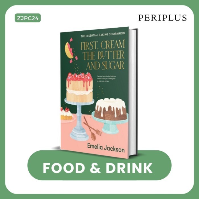 

First, Cream The Butter And Sugar - 9781911668572