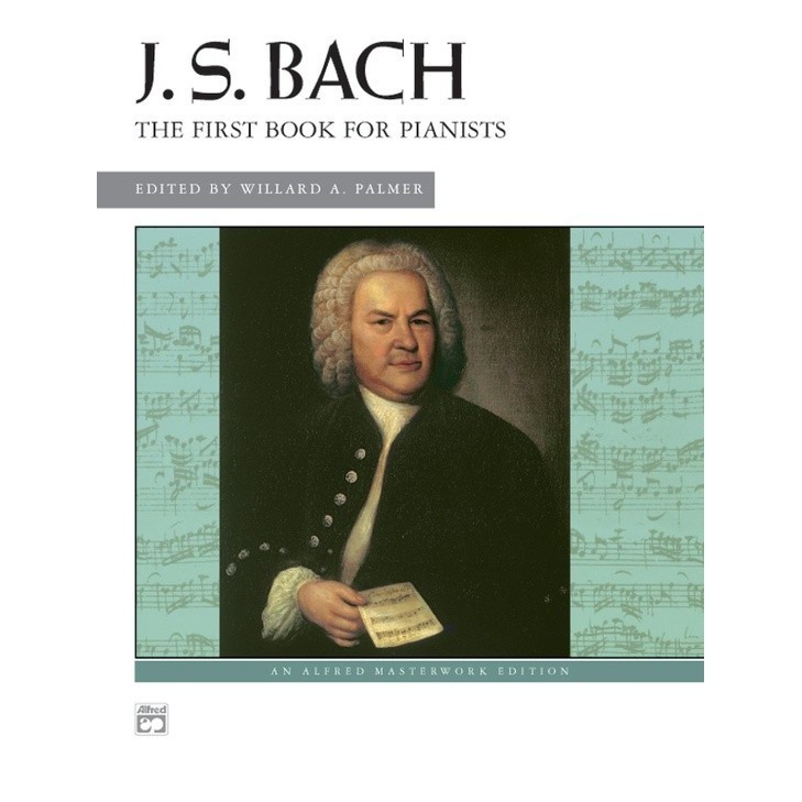 

J. S. Bach : First Book For Pianists