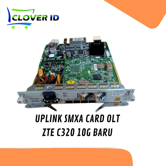 New UPLINK SMXA CARD OLT ZTE C320 10G BARU