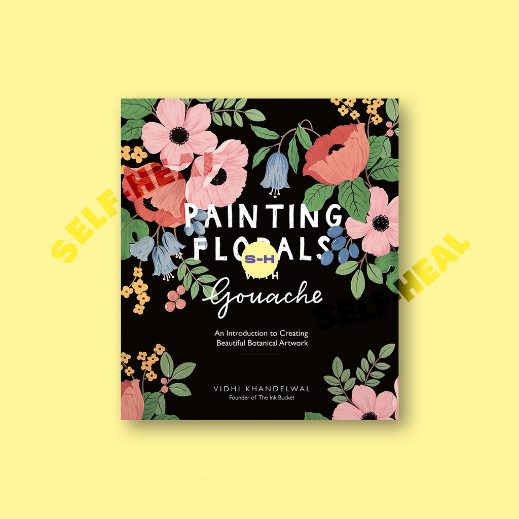 

Painting Florals with Gouache - Vidhi Khandelwal