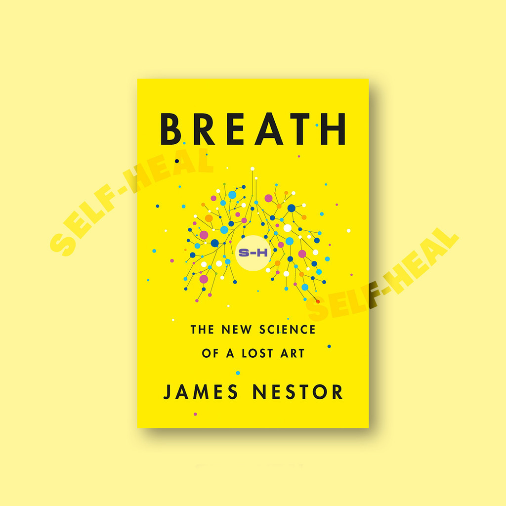 

Breath - The New Science of a Lost Art - James Nestor