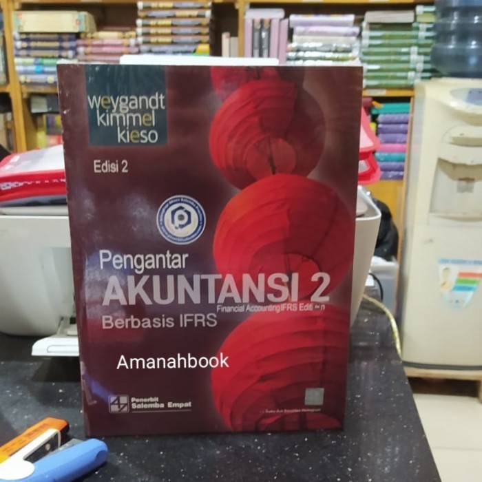 

Buku Pengantar Akuntansi 2 edisi 2 Berbasis IFRS ori by Kieso
