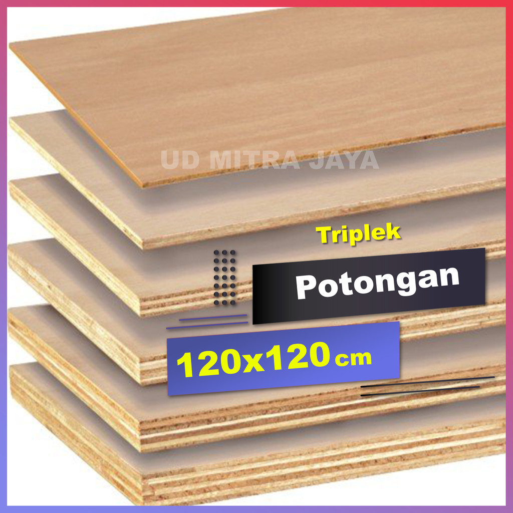 Triplek tebal 12mm ukuran 120x120