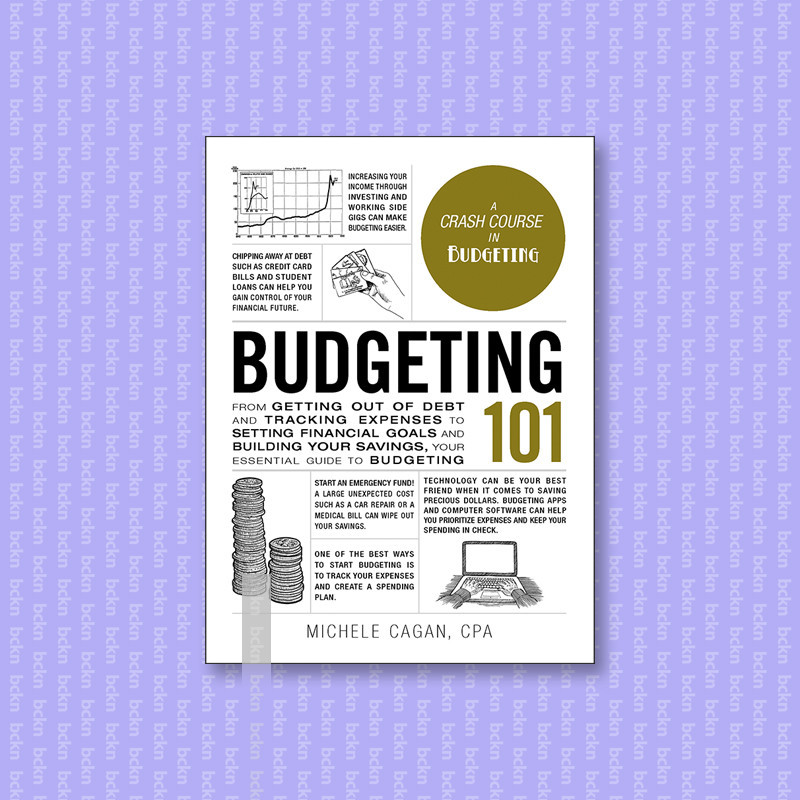 

Budgeting 101 - Michele Cagan