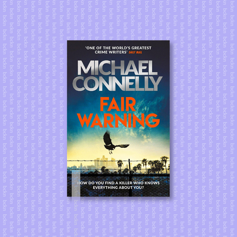 

Fair Warning - Jack McEvoy Series 03 (2020 - Michael Connelly