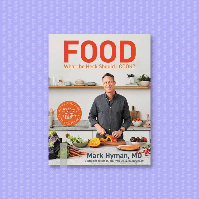 

Food - What the Heck Should I Cook - Mark Hyman