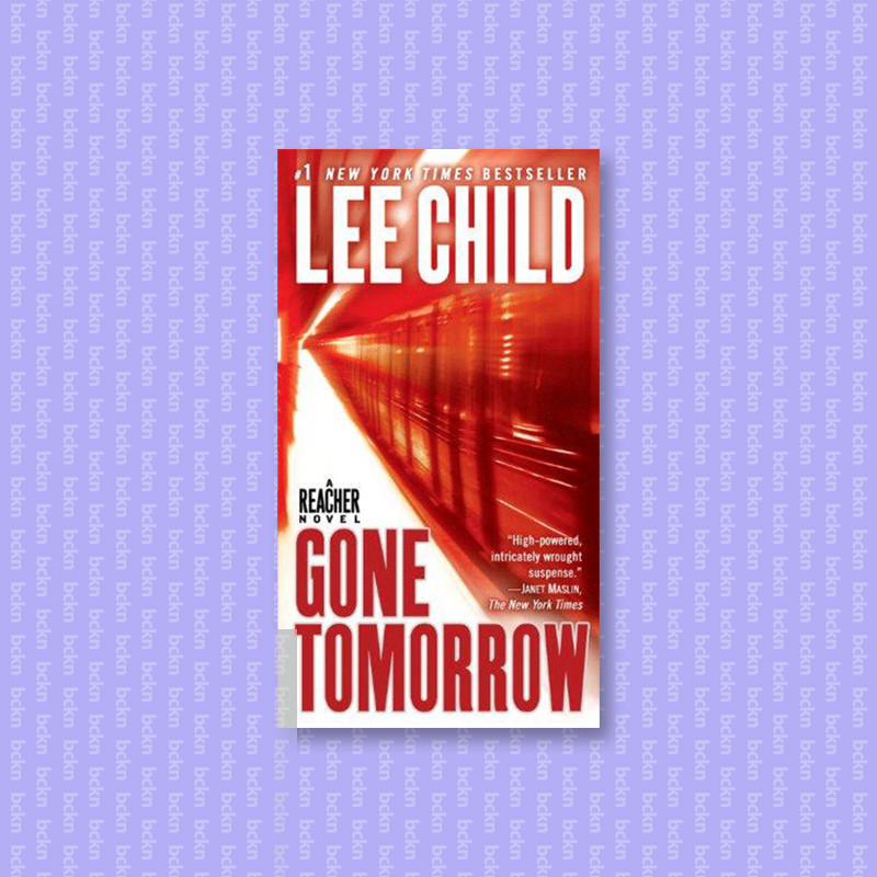 

Gone Tomorrow - A Reacher Novel - Lee Child