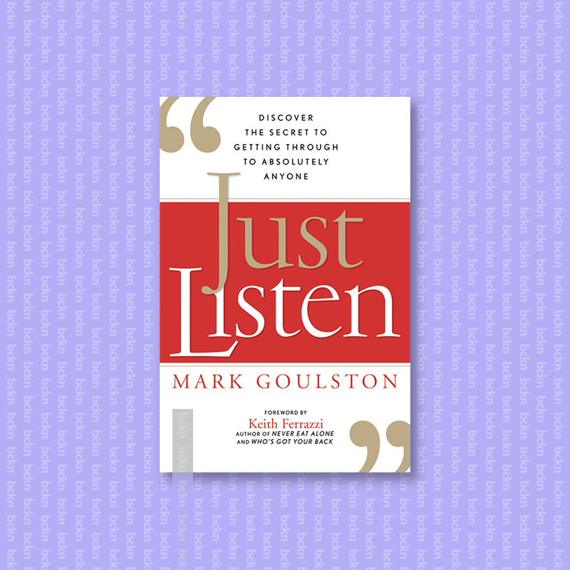 

Just Listen - Mark Goulston