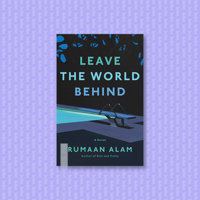 

Leave the World Behind - Rumaan Alam
