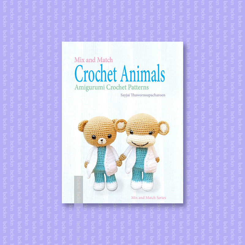 

Mix and Match Crochet Animals - Sayjai Thawornsupacharoen