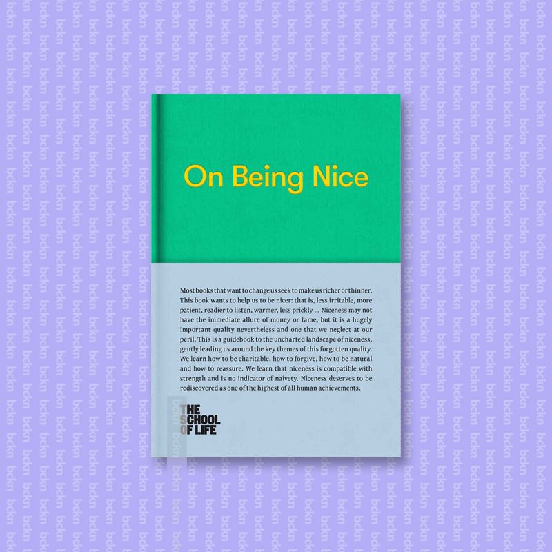 

On Being Nice - The School Of Life