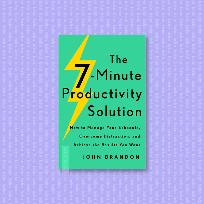 

The 7 Minute Productivity Solution - John Brandon