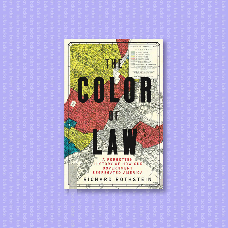 

The Color of Law - A Forgotten History of H - Richard Rothstein