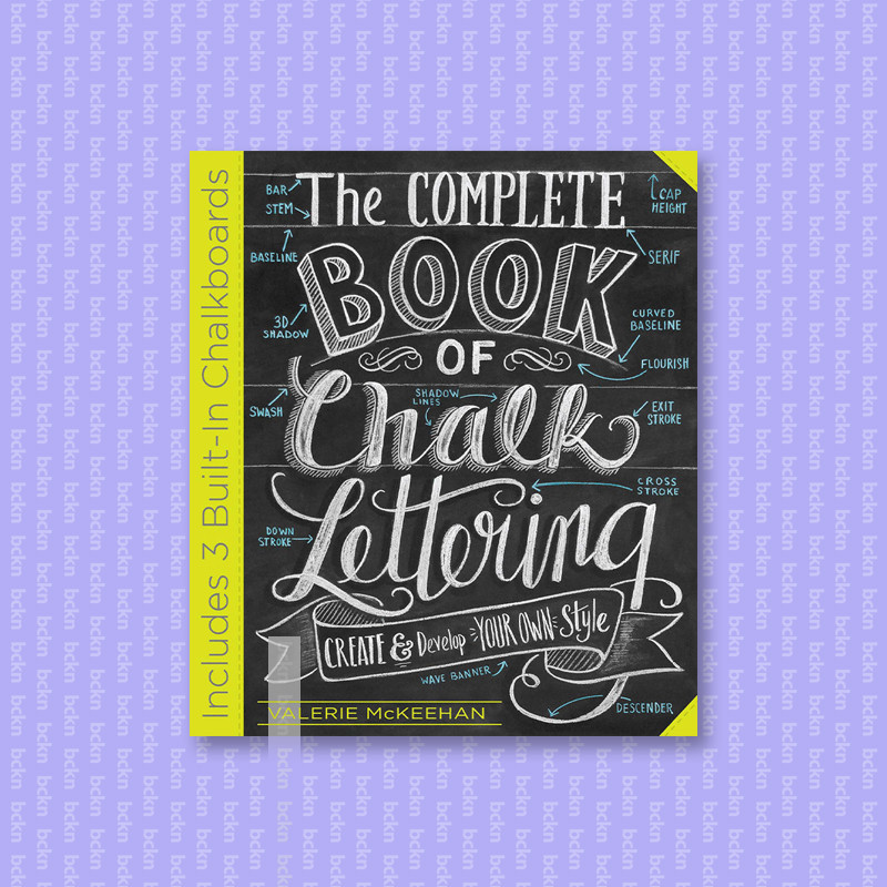 

The Complete Book of Chalk Lettering - Valerie McKeehan