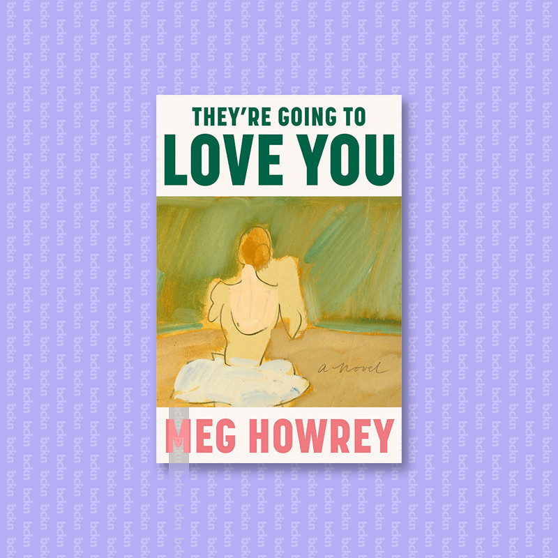 

They're Going to Love You - Meg Howrey