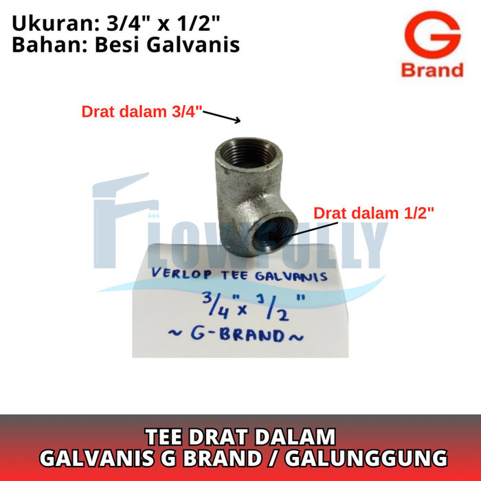 REDUCER TEE BESI GALVANIS 3/4 x 1/2 INCH G BRAND VERLOP T