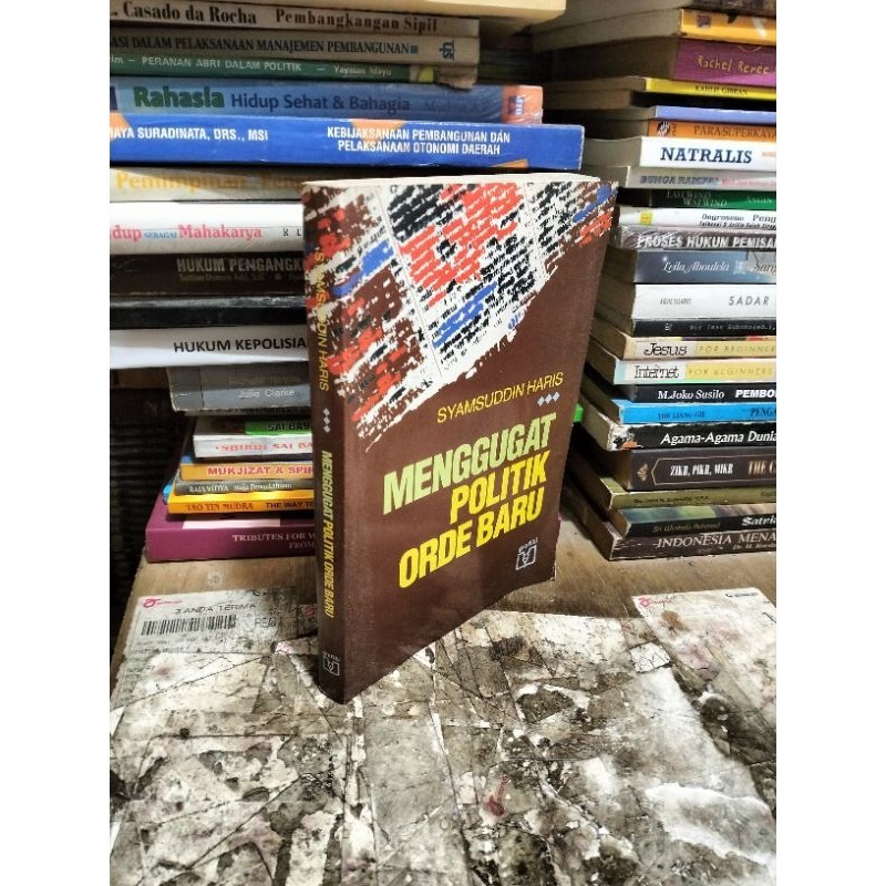 MENGGUGAT POLITIK ORDE BARU by Syamsuddin Haris