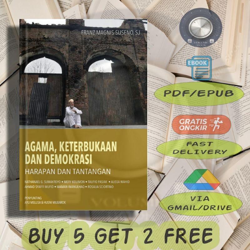 

Agama, Keterbukaan dan Demokrasi Harapan dan Tantangan - Volume