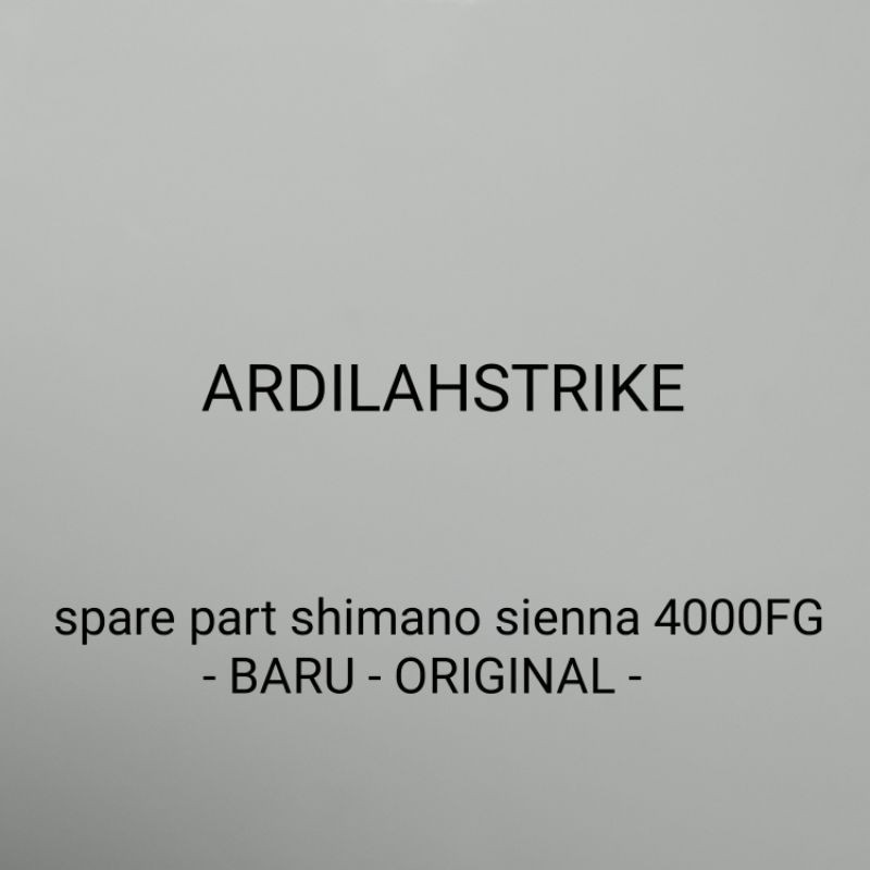 spare part reel shimano sienna 4000FG - BARU - ORIGINAL