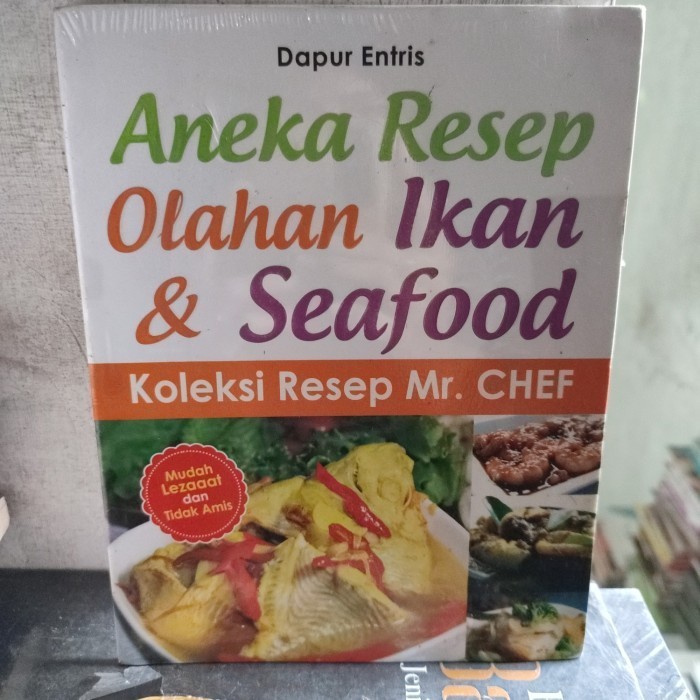 

Ayala - Aneka Resep Olahan Ikan & Seafood Koleksi Resep Mr. Chef. V14